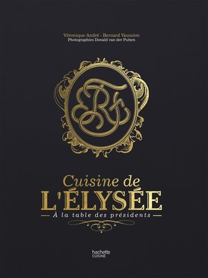 cover image of La cuisine de l'Elysée--à la table des Présidents